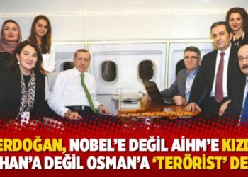 “Erdoğan, Nobel’e değil AİHM’e kızdı, Orhan’a değil Osman’a ‘terörist’ dedi”