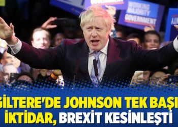 İngiltere’de Johnson tek başına iktidar, Brexit kesinleşti