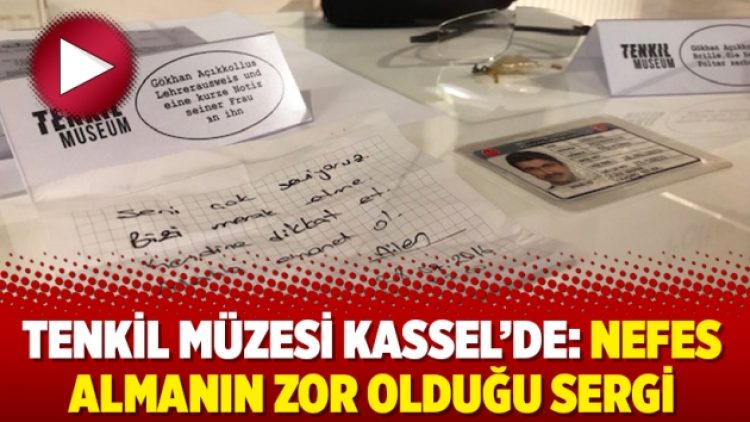 Tenkil Müzesi Kassel’de: Nefes almanın zor olduğu sergi