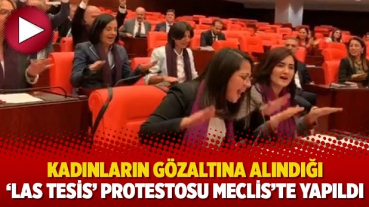 Kadınların gözaltına alındığı ‘Las Tesis’ protestosu Meclis’te yapıldı