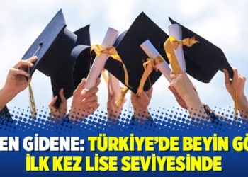 Giden gidene: Türkiye’de beyin göçü ilk kez lise seviyesinde