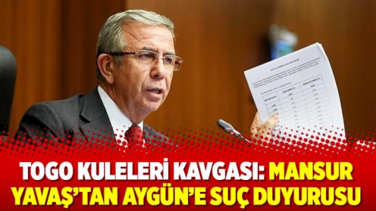 TOGO kuleleri kavgası: Mansur Yavaş’tan Aygün’e suç duyurusu