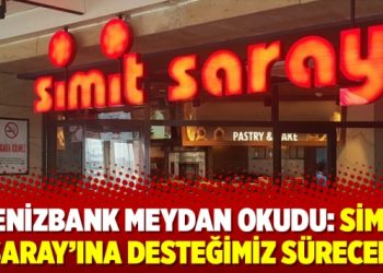 Denizbank meydan okudu: Simit Saray’ına desteğimiz sürecek