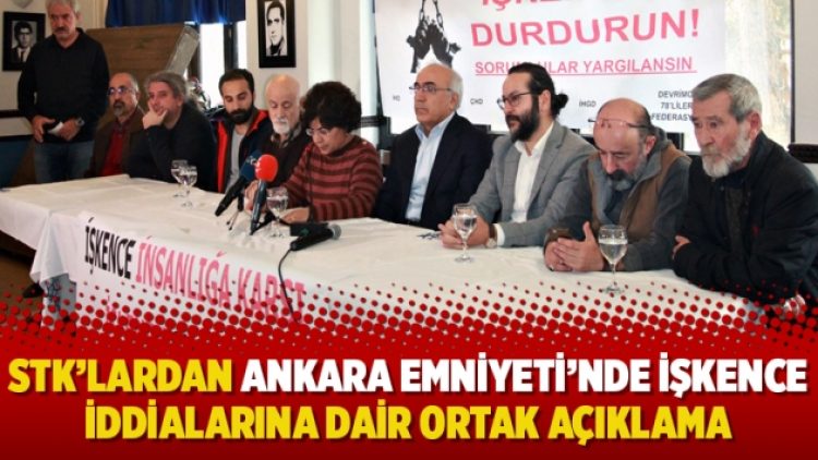 STK’lardan Ankara Emniyeti’nde işkence iddialarına dair ortak açıklama