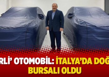 ‘Yerli’ otomobil: İtalya’da doğdu, Bursalı oldu