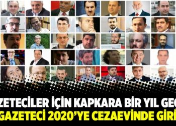 Gazeteciler için kapkara bir yıl geçti; 150 gazeteci 2020’ye cezaevinde giriyor