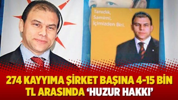 274 kayyıma şirket başına 4-15 bin TL arasında ‘huzur hakkı’
