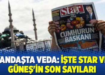 Yandaşta veda: İşte Star ve Güneş’in son sayıları