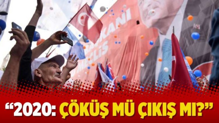 “2020: Çöküş mü çıkış mı?”