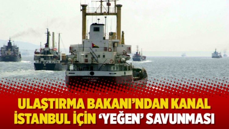 Ulaştırma Bakanı’ndan Kanal İstanbul için ‘yeğen’ savunması