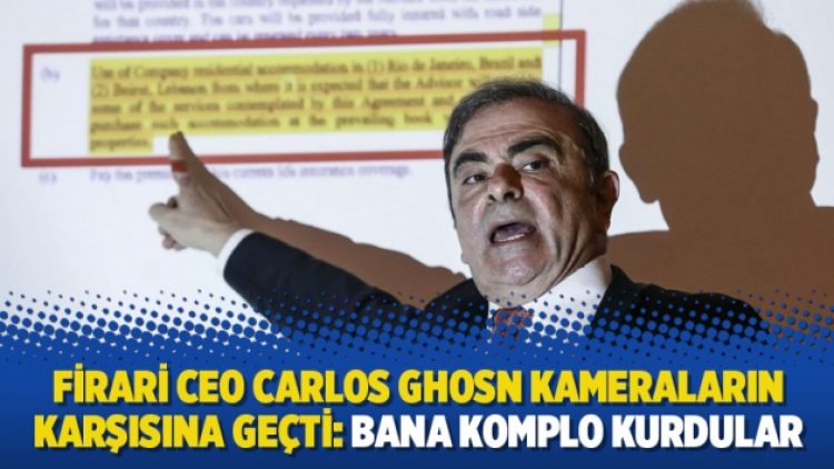 Firari CEO Carlos Ghosn kameraların karşısına geçti: Bana komplo kurdular