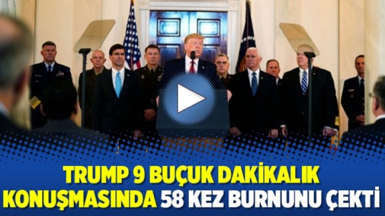 Trump 9 buçuk dakikalık konuşmasında 58 kez burnunu çekti