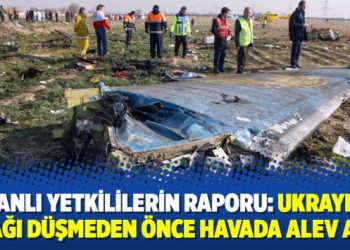 İranlı yetkililerin raporu: Ukrayna uçağı düşmeden önce havada alev aldı