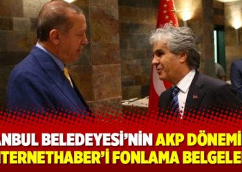 İstanbul Beledeyesi’nin AKP döneminde İnternethaber’i fonlama belgeleri