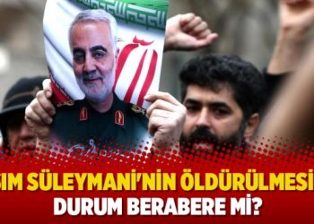 Kasım Süleymani’nin öldürülmesinde durum berabere mi?
