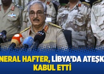 General Hafter, Libya’da ateşkesi kabul etti