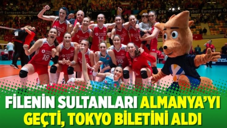 Filenin Sultanları Almanya’yı geçti, Tokyo biletini aldı