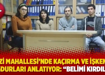 Gazi Mahallesi’nde kaçırma ve işkence mağdurları anlatıyor: “Belimi kırdılar”