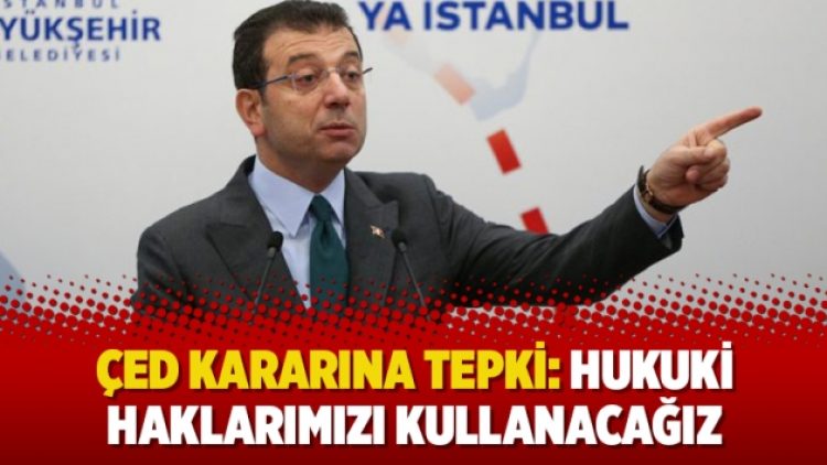 ÇED kararına tepki: Hukuki haklarımızı kullanacağız