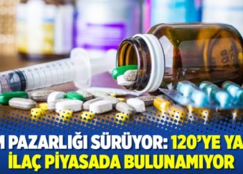 Zam pazarlığı sürüyor: 120’ye yakın ilaç piyasada bulunamıyor