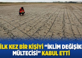 BM ilk kez bir kişiyi “iklim değişikliği mültecisi” kabul etti