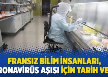 Fransız bilim insanları, koronavirüs aşısı için tarih verdi