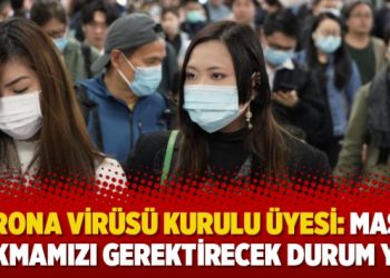 Corona virüsü kurulu üyesi: Maske takmamızı gerektirecek durum yok