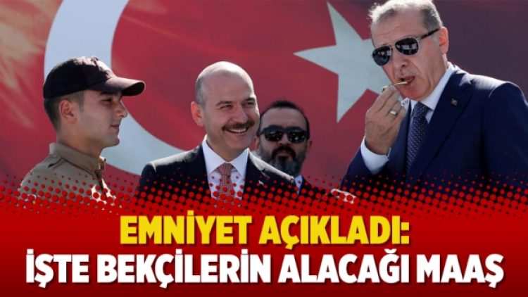 Emniyet açıkladı: İşte bekçilerin alacağı maaş