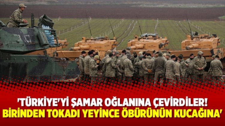 ‘Türkiye’yi şamar oğlanına çevirdiler! Birinden tokadı yeyince öbürünün kucağına’
