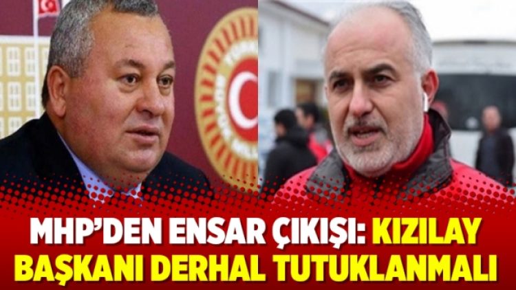 MHP’den Ensar çıkışı: Kızılay Başkanı derhal tutuklanmalı