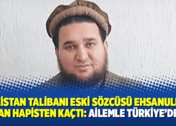 Pakistan Talibanı eski sözcüsü Ehsanullah Ehsan hapisten kaçtı: Ailemle Türkiye’deyim