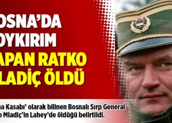 Bosna’da soykırım yapan Ratko Mladiç öldü