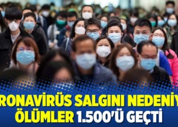 Koronavirüs salgını nedeniyle ölümler 1.500’ü geçti