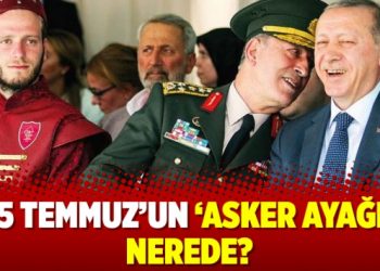 15 Temmuz’un ‘asker ayağı’ nerede?