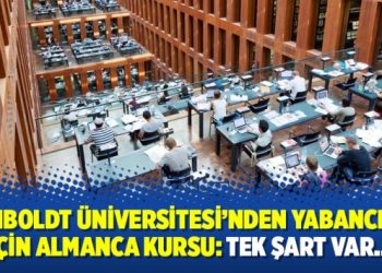 Humboldt Üniversitesi’nden yabancılar için Almanca kursu: Tek şart var…