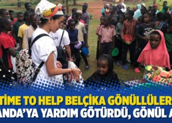 Time to Help Belçika gönüllüleri Uganda’ya yardım götürdü, gönül aldı