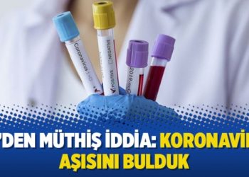 Çin’den müthiş iddia: Koronavirüs aşısını bulduk