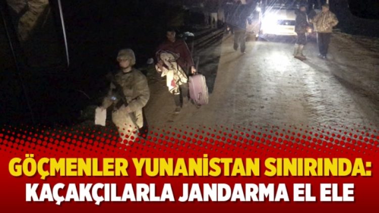 Göçmenler Yunanistan sınırında: Kaçakçılarla jandarma el ele