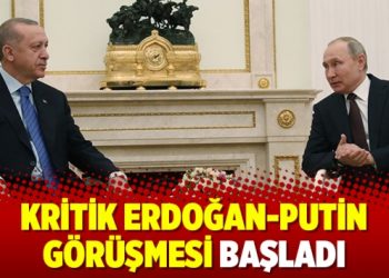 Kritik Erdoğan-Putin görüşmesi başladı
