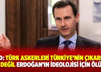Esad: “Türk askerleri Türkiye’nin çıkarları için değil Erdoğan’ın ideolojisi için ölüyor”