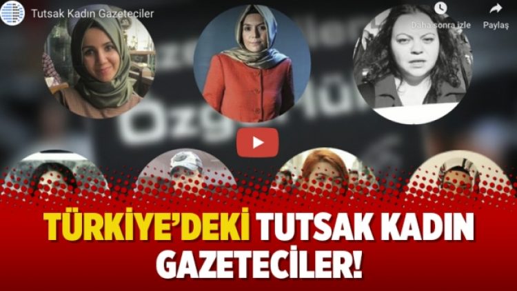 Türkiye’deki tutsak kadın gazeteciler!