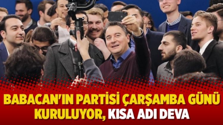 Babacan’ın partisi çarşamba günü kuruluyor, kısa adı DEVA