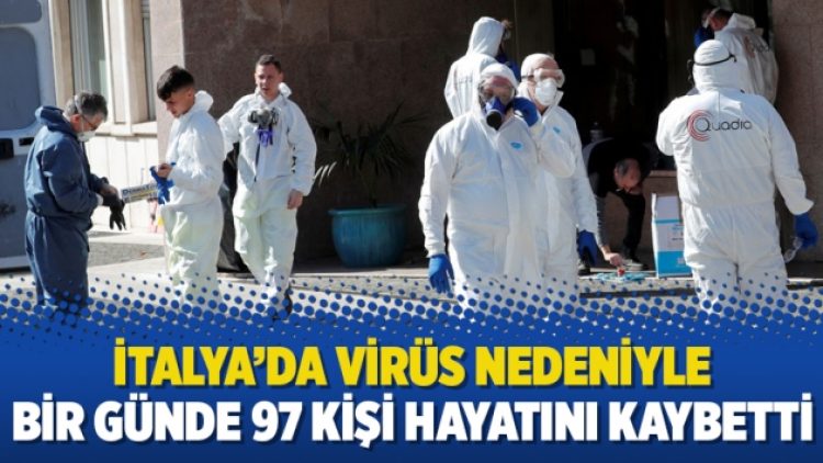 İtalya’da virüs nedeniyle bir günde 97 kişi hayatını kaybetti
