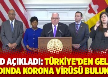 ABD açıkladı: Türkiye’den gelen kadında korona virüsü bulundu