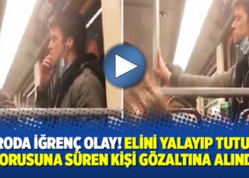 Metroda iğrenç olay! Elini yalayıp tutunma borusuna süren kişi gözaltına alındı