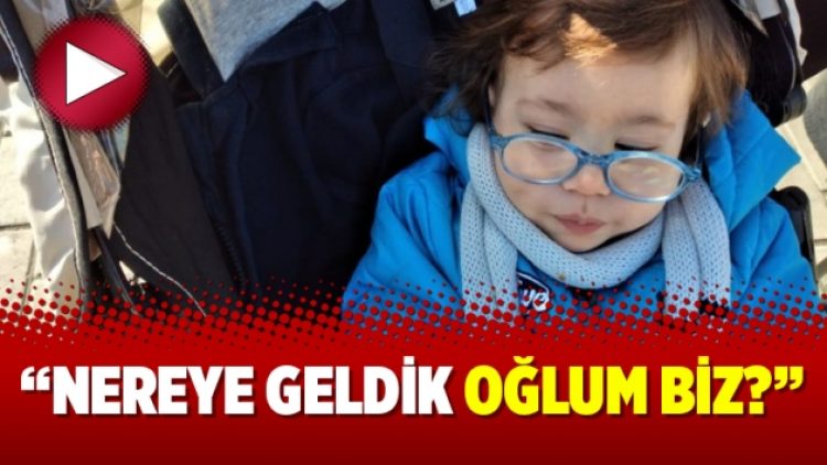 “Nereye geldik oğlum biz?”