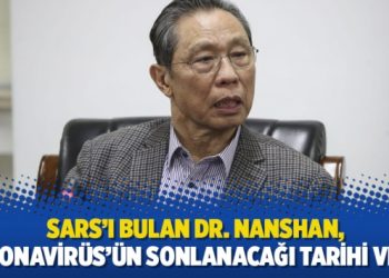 Sars’ı bulan Dr. Nanshan, Koronavirüs’ün sonlanacağı tarihi verdi