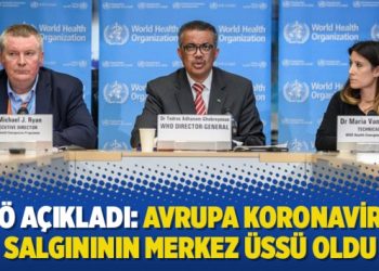 DSÖ açıkladı: Avrupa Koronavirüs salgınının merkez üssü oldu