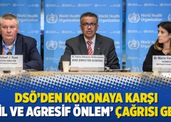 DSÖ’den koronaya karşı ‘acil ve agresif önlem’ çağrısı geldi