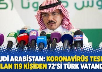 Suudi Arabistan: Koronavirüs tespiti yapılan 119 kişiden 72’si Türk vatandaşı!